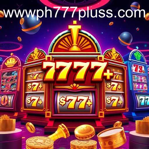 Delving into the World of Slot Machines with Ph777 Plus